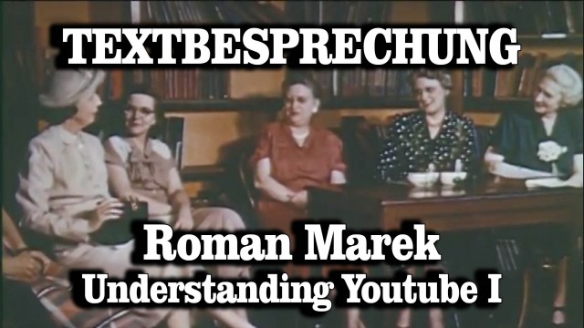 Textbesprechung – Roman Marek: Understanding YouTube. Über die Faszination eines Mediums (Teil I)
